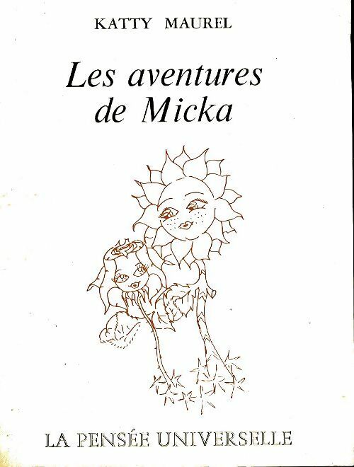 Livrenpoche : Les aventures de Micka - Katty Maurel - Livre