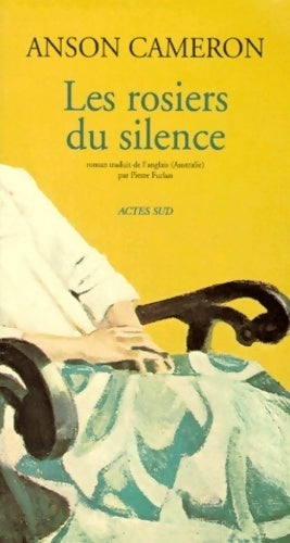 Livrenpoche : Les rosiers du silence - Anson Cameron - Livre