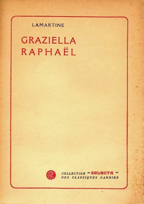 Livrenpoche : Raphaël / Graziella - Alphonse De Lamartine - Livre