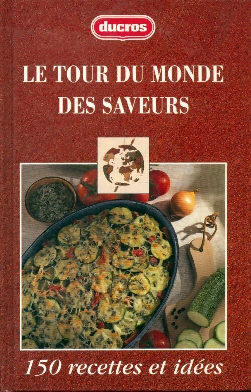 Livrenpoche : Le tour du monde des saveurs - Nathalie Roques - Livre