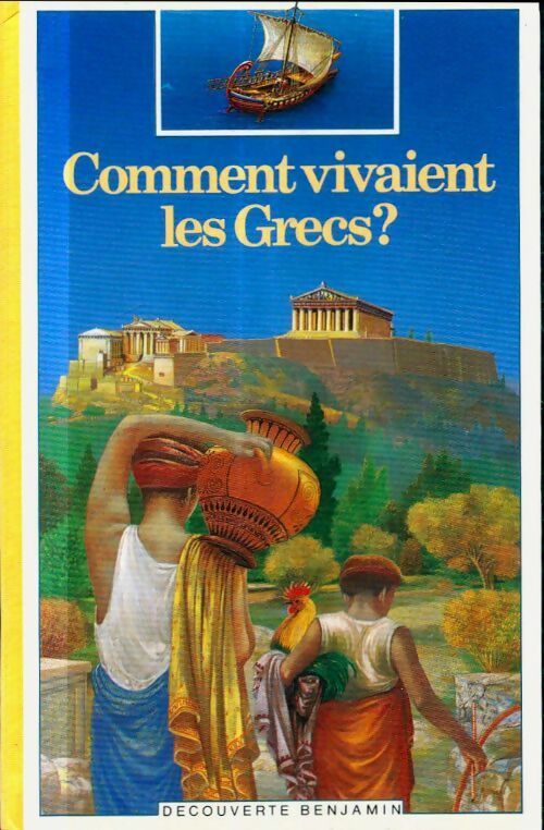 Livrenpoche : Comment vivaient les grecs ? - Odile Bombarde - Livre