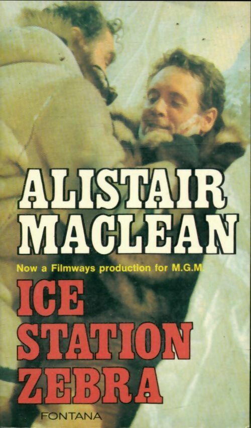 Ice station Zebra - Alistair MacLean - Livre