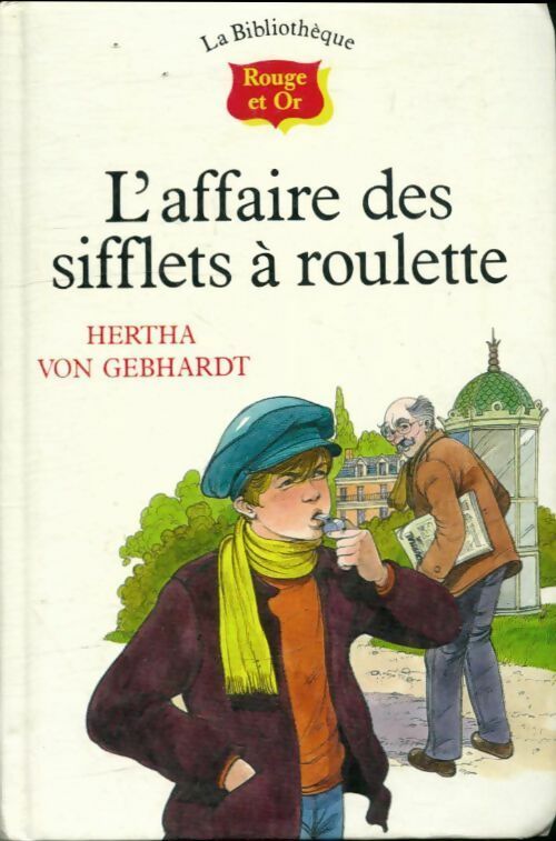 Livrenpoche : L'affaire des sifflets à roulette - Von Gebhardt - Livre