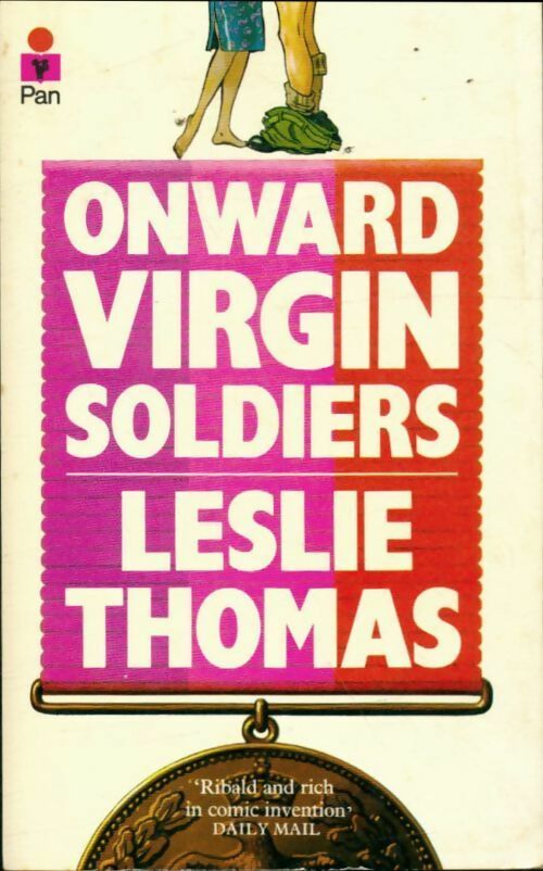 Onward virgin soldiers - Leslie Thomas -  Pan Books - Livre