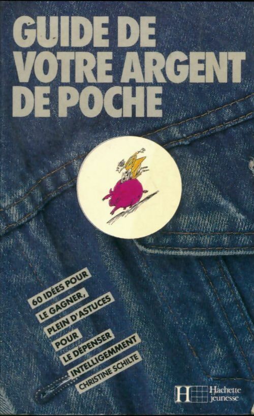 Livrenpoche : Guide de votre argent de poche - Christine Schilte - Livre