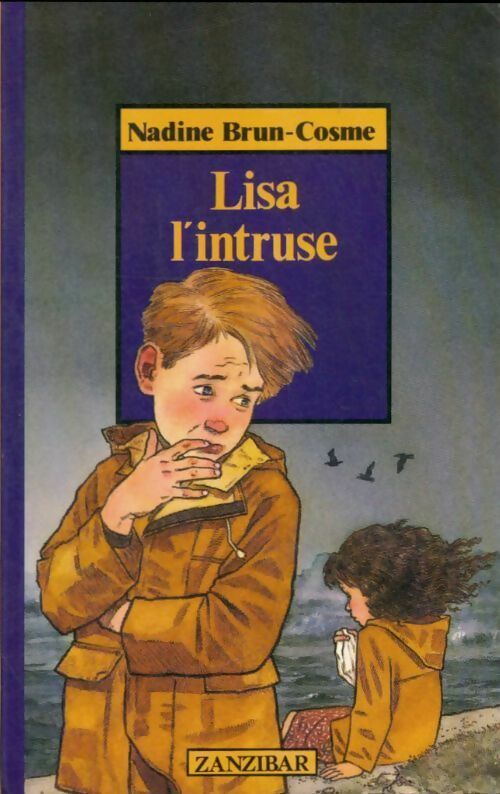 Livrenpoche : Lisa l'intruse - Nadine Brun-Cosme, Brun - Livre