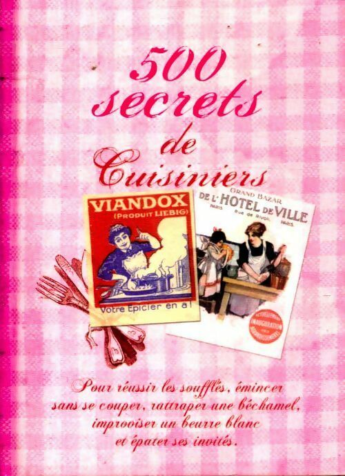 Livrenpoche : 500 secrets de cuisiniers - Collectif - Livre