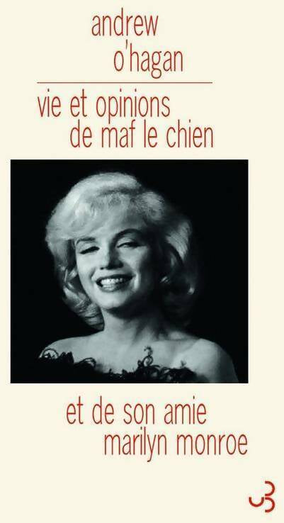 Livrenpoche : Vie et opinions de Maf le chien et son amie Marilyn Monroe - Andrew O'Hagan - Livre