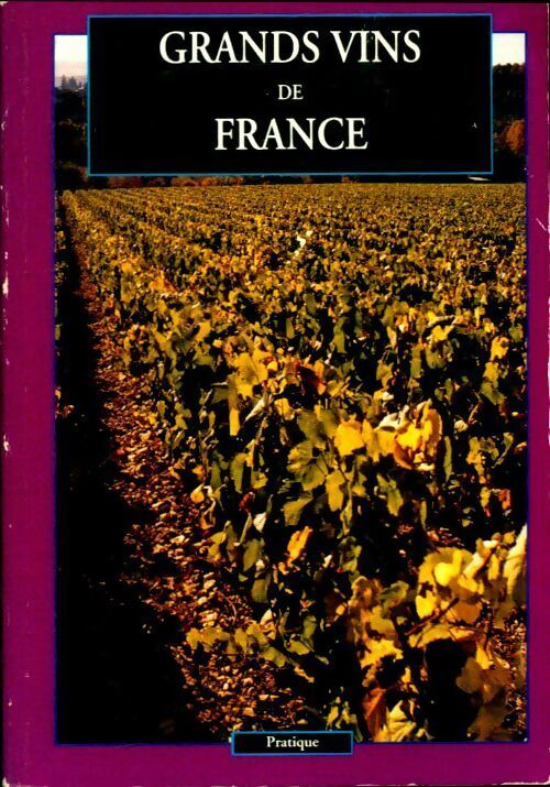 Livrenpoche : Grands vins de France - Collectif - Livre