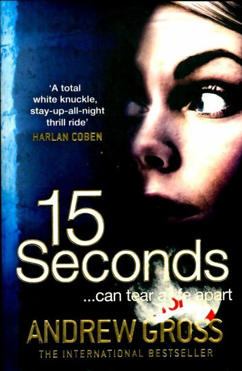 Livrenpoche : 15 seconds - Andrew Gross - Livre