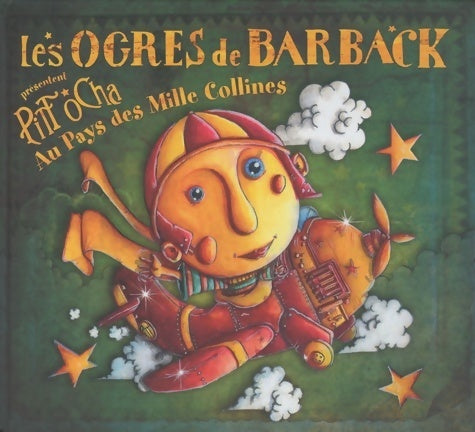 Livrenpoche : Les ogres de Barback : Pitt O Cha au pays des mille collines - Collectif - Livre