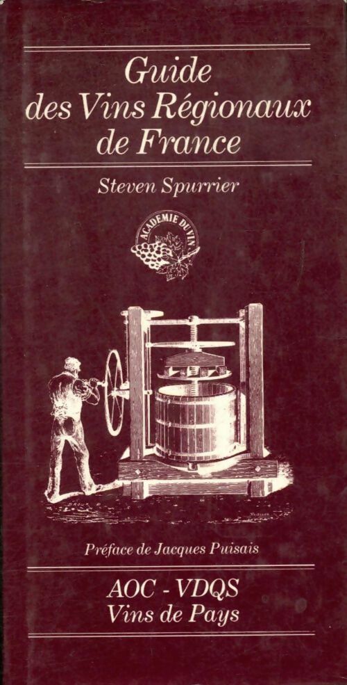 Livrenpoche : Guide des vins régionaux de France - Steven Spurrier - Livre