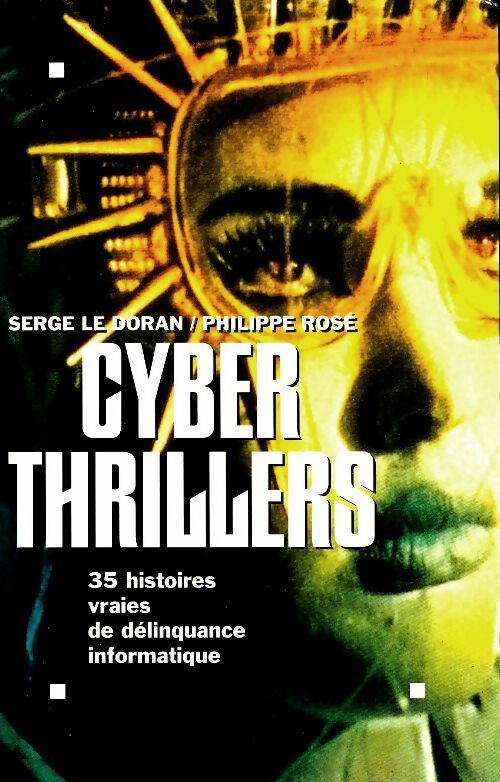 Livrenpoche : Cyber thrillers - Serge Le Doran - Livre