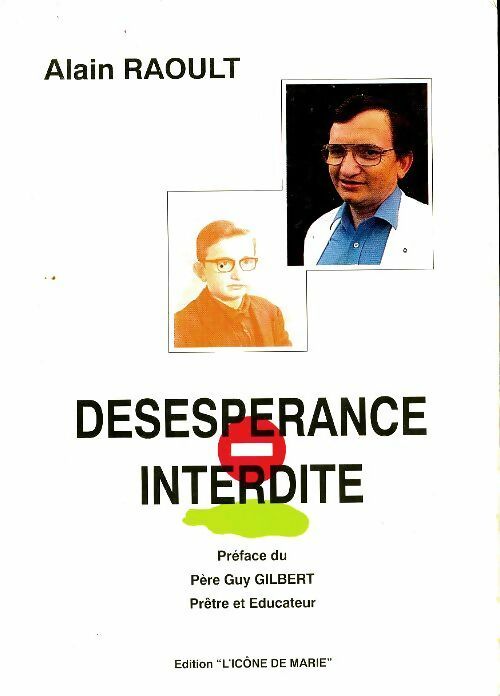 Livrenpoche : Désespérance interdite - Alain Raoult - Livre