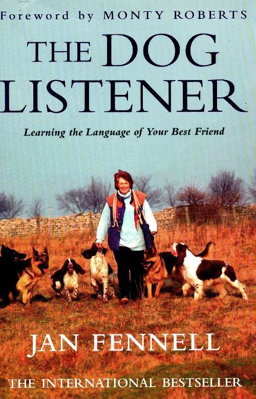 Livrenpoche : The dog listener : Learning the language of your best friend - Jan Fennell - Livre