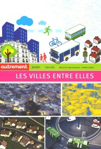 Livrenpoche : Les villes entre elles : Echanges, influences, intercommunalités - Michel Da Costa Goncalves - Livre