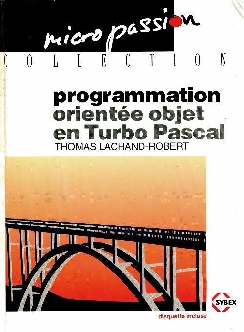 Livrenpoche : Programmation orientée objet en turbo pascal - Thomas Lachand-Robert - Livre