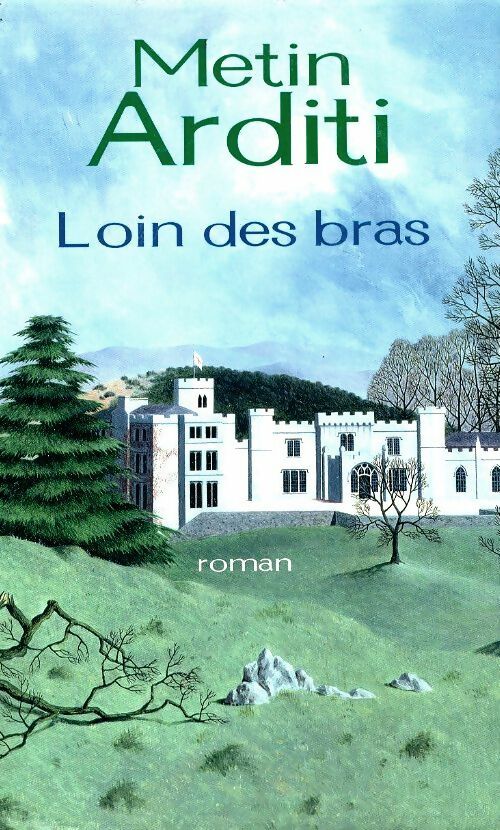 Livrenpoche : Loin des bras - Metin Arditi - Livre