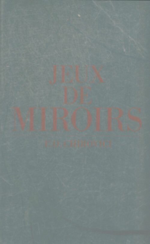 Livrenpoche : Jeux de miroirs - E.O Chirovici - Livre