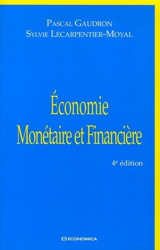 Livrenpoche : Economie monétaire et financière - Pascal Gaudron - Livre