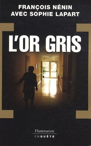 Livrenpoche : L'or gris - François Nénin - Livre