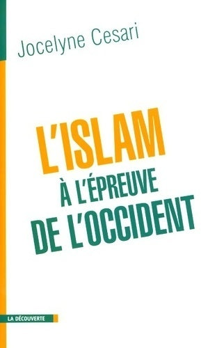 Livrenpoche : L'islam à l'épreuve de l'occident - Jocelyne Cesari - Livre