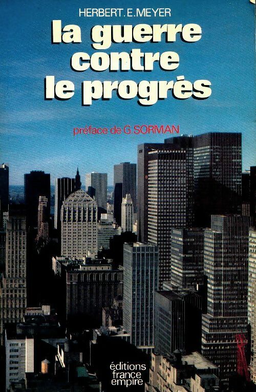 Livrenpoche : La guerre contre le progrès - Herbert Meyer - Livre
