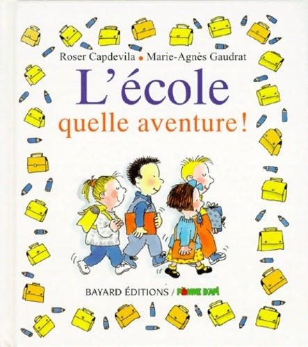 Livrenpoche : L'école quelle aventure ! - Marie-Agnès Gaudrat - Livre