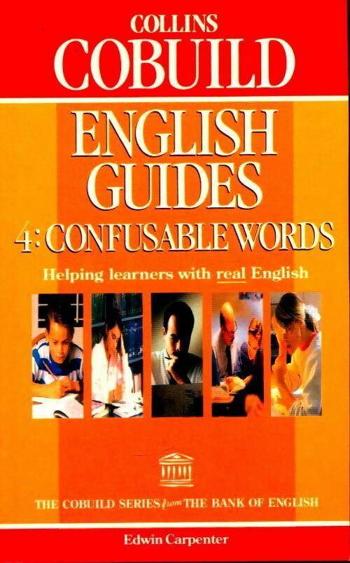Livrenpoche : English guides 4 : Confusable words - Edwin Carpenter - Livre