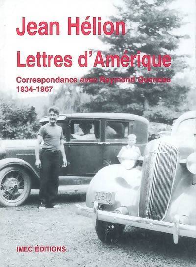 Lettres d'Amérique. Correspondance avec R Queneau - Jean Hélion - Livre