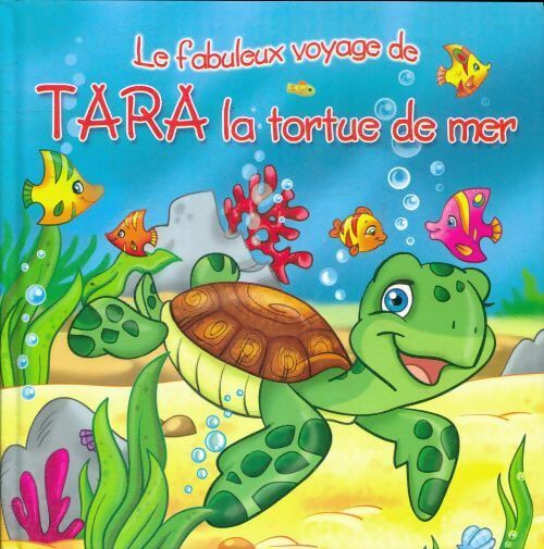 Livrenpoche : Tara la tortue de mer - Monica Pierrazzi Mitri - Livre