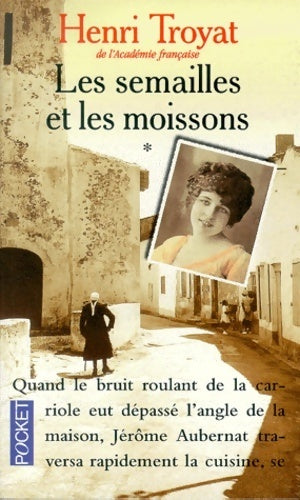 Livrenpoche : Les semailles et les moissons Tome I - Henri Troyat - Livre