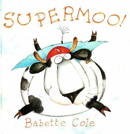 Livrenpoche : Supermoo - Babette Cole - Livre