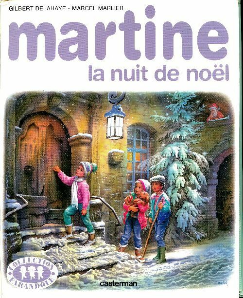 Livrenpoche : Martine : La nuit de Noël - Gilbert Delahaye - Livre