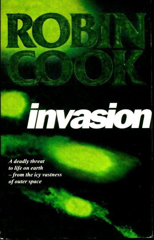 Invasion - Robin Cook - Livre