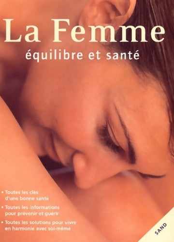 Livrenpoche : La femme. : Equilibre et santé - Lesley Hickin - Livre