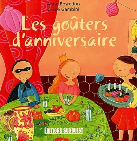 Livrenpoche : Les goûters d'anniversaire - Anne Bosredon - Livre