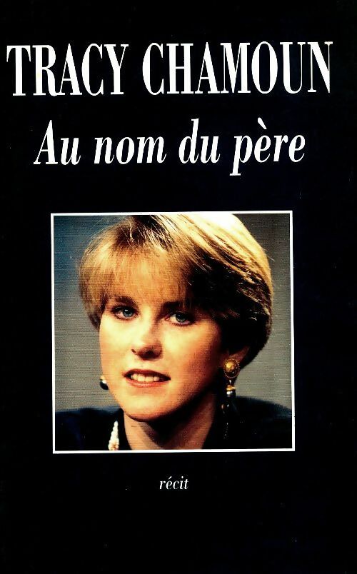 Livrenpoche : Au nom du père - Tracy Chamoun - Livre
