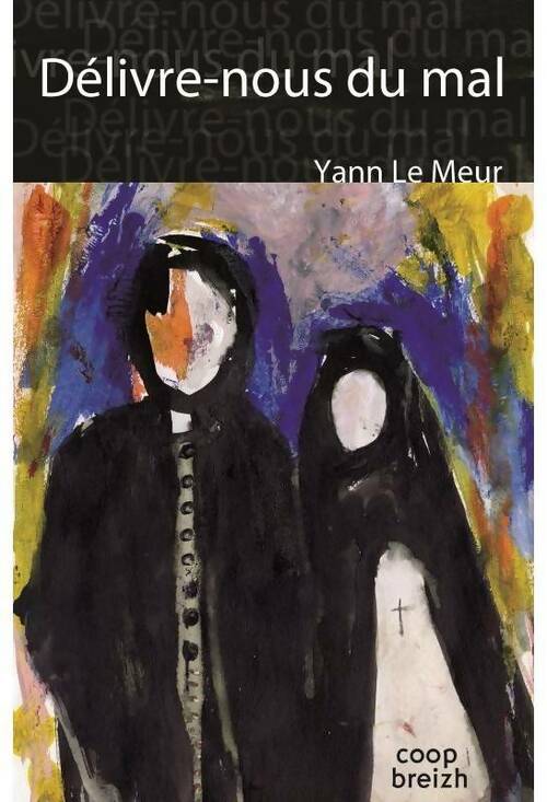Livrenpoche : Délivre-nous du mal - Yann Le Meur - Livre
