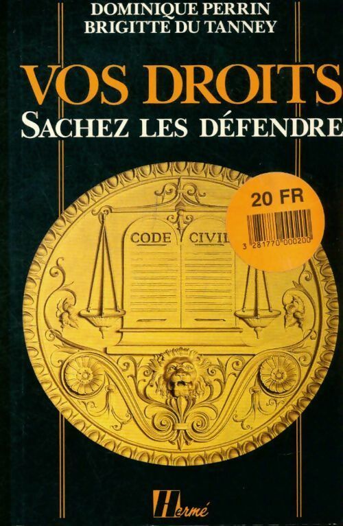 Livrenpoche : Vos droits. Sachez les défendre - Dominique Perrin - Livre