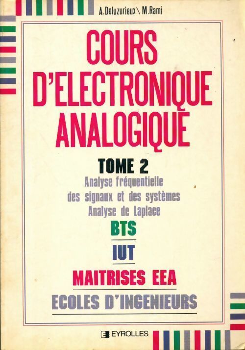 Livrenpoche : Cours d'électronique analogique Tome II - Alain Deluzurieux - Livre