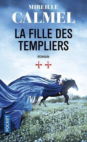 Livrenpoche : La fille des templiers Tome II - Mireille Calmel - Livre
