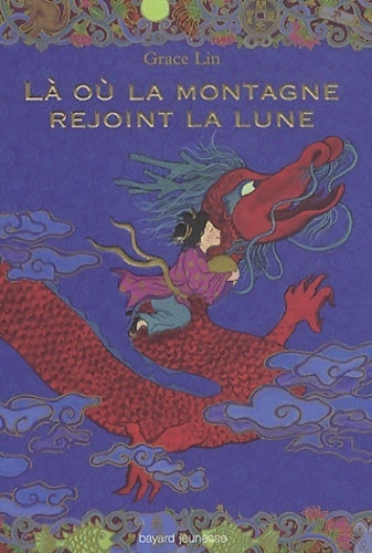 Livrenpoche : Là où la montagne rejoint la lune - Grace Lin - Livre