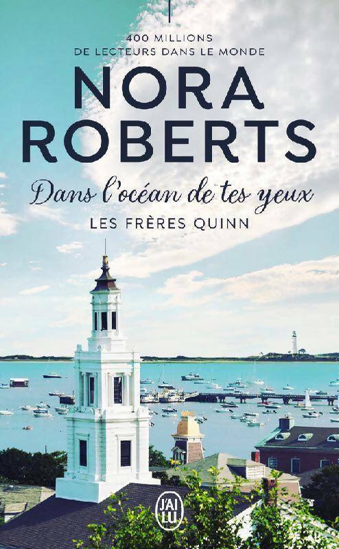 Livrenpoche : Les frères Quinn Tome I : Dans l'océan de tes yeux - Nora Roberts - Livre