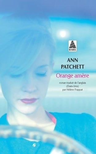 Livrenpoche : Orange amère - Ann Patchett - Livre