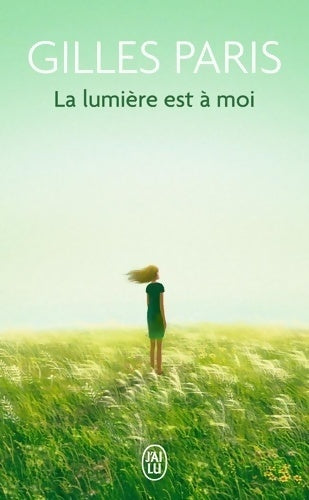 Livrenpoche : La lumière est à moi et autres nouvelles - Gilles Paris - Livre