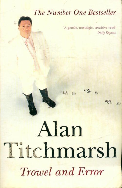 Livrenpoche : Trowel and error - Alan Titchmarsh - Livre
