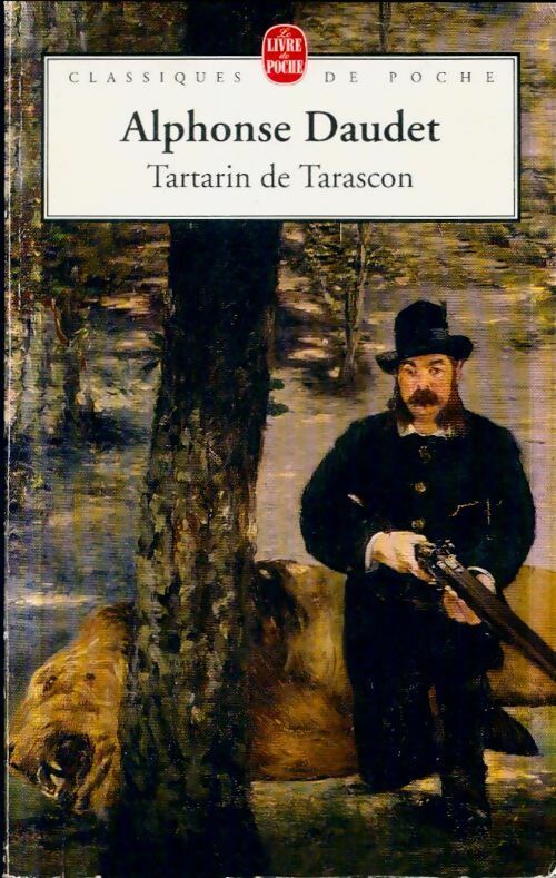 Livrenpoche : Aventures prodigieuses de Tartarin de Tarascon - Alphonse Daudet - Livre