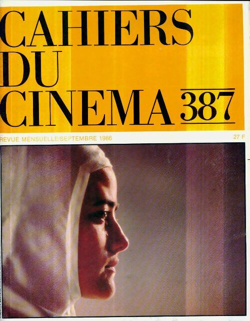 Livrenpoche : Cahiers du cinéma n°387 :  - Collectif - Livre