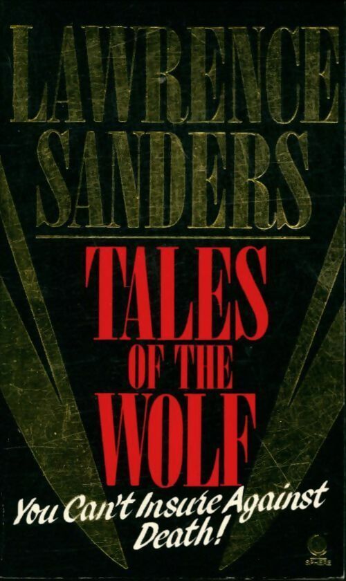 Tales of the wolf - Lawrence Sanders -  Sphere Books - Livre